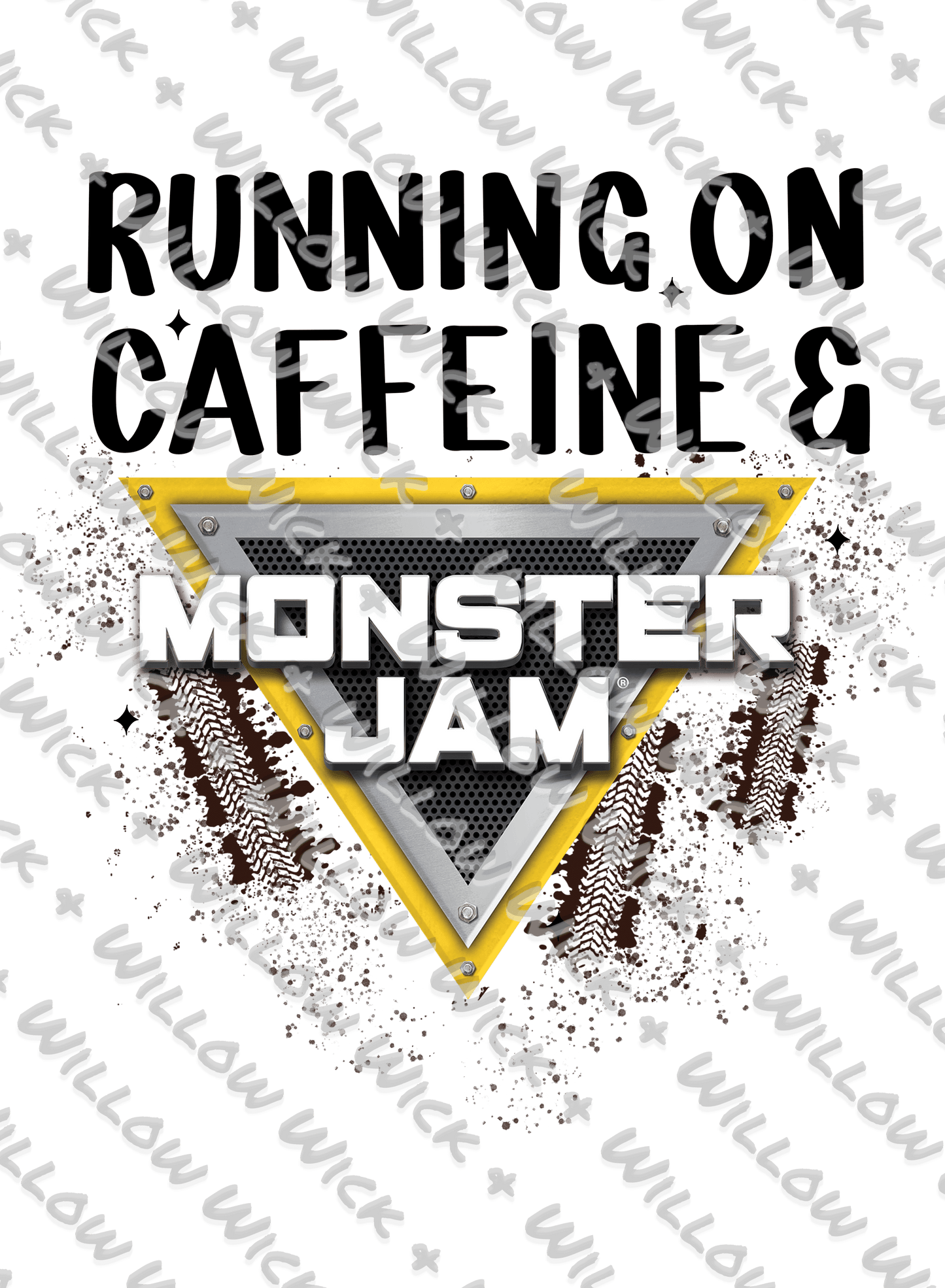 Running on Caffeine and Monster Jam
